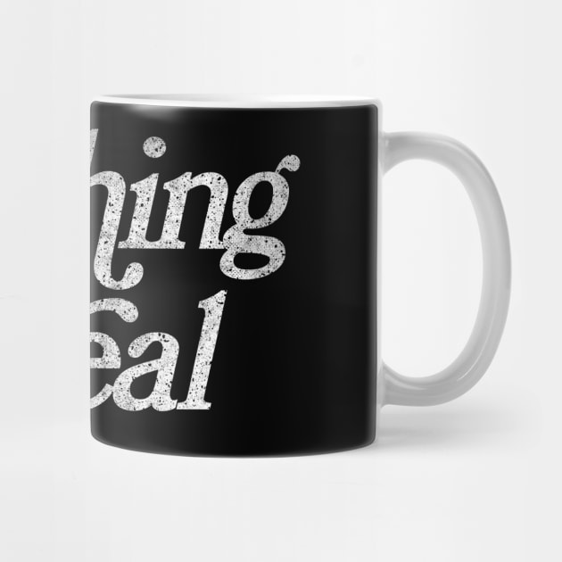 Nothing Is Real / Existential Dread Typography Design by DankFutura